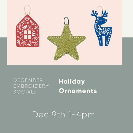 December Embroidery Social - In Person Class (SLC-EC13) Tuesday December 9th, 2025